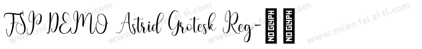 FSP DEMO Astrid Grotesk Reg字体转换